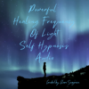 Powerful Healing Frequency of Light, Hypnosis Audio